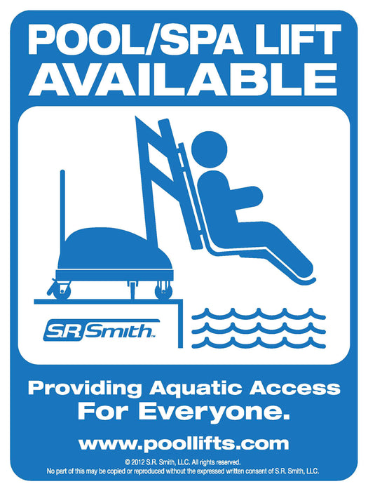 S.R. Smith Pool/Spa Lift Available Sign